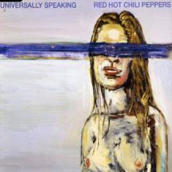 Red Hot Chili Peppers : Universally Speaking